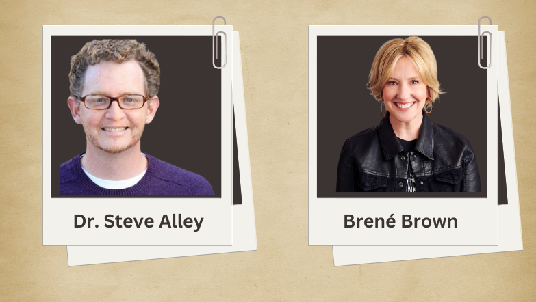 Dr Steve Alley and Brené Brown